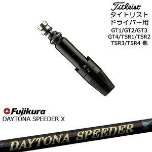 Titleist ^CgXghCo[p(ėp)X[utVtg DAYTONA SPEEDER X fCgiXs[_[ FujikuratWN