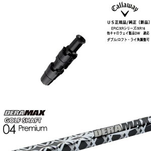 Callaway LEFC PARADYM AiΉ X[ut US DERA MAX GOLF SHAFT 04 Premium f}bNX LEFC OVDIWi NG