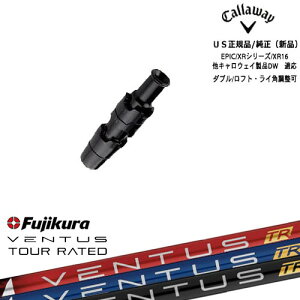 Callaway LEFC ELYTEΉ X[ut US tWN VENTUS TR x^X Fujikura LEFC OVDIWi NG