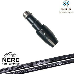 muziik ムジーク スリーブ付きシャフト ブラックエクスパイヤー用 スリーブ(通常タイプドロー設定) For Driver NEROネロ ARCH GOLF アーチゴルフジャパン