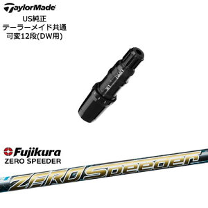 TaylorMade e[[Ch fQi10ΉX[ut US ZERO SPEEDER [ Xs[_[ FUJIKURA tWN