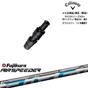 Callaway LEFC ELYTEΉ X[ut US AIR SPEEDER tWN Fujikura LEFC