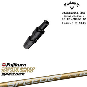 Callaway LEFC ELYTEΉ X[ut US SPEEDER NX GOLD Xs[_[NXS[h tWNFujikura LEFC