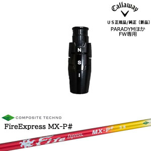 LEFC Callaway tFAEFCEbhpX[ut US FireExpress MX-P# t@C[GNXvX GGbNXs[V[v R|WbgeNm