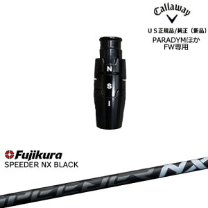 yKXR[eBOIzLEFC Callaway tFAEFCEbhpX[ut US SPEEDER NX BLACK Fujikura tWN