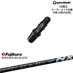 TaylorMade e[[Ch fQi10ΉX[ut US SPEEDER NX BLACK Fujikura tWN