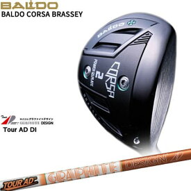 【BALDO・バルドならOVDGOLF！】BALDO/バルド コルサ ブラッシー/CORSA BRASSEY/フェアウェイウッド/2W/Tour_AD_DI/ツアーAD_DI/グラファイトデザイン/カスタムクラブ