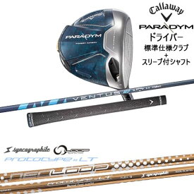 PARADYM ドライバー 標準クラブ + スリーブ付シャフト セット[DW]キャロウェイCALLAWAY ループ プロトタイプLT シンカグラファイト