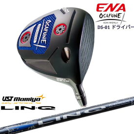 ENA GOLF OSAFUNE DS-01ドライバー エナゴルフ オサフネ 1W LIN-Q BLUE EX リンク ブルー EX マミヤmamiya