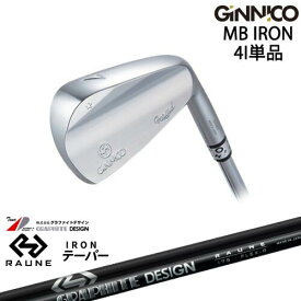 【工房カスタム】GINNICO ジニコ MB IRON アイアン単品 4番(4I)[IR]イオンスポーツEON_SPORTS RAUNE IRON UNITIZE i60u i75u i90u(パラレル)ラウネ グラファイトデザイン