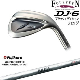 【OVDカスタム】DJ-6 Black Edition ウェッジ[WD]フォーティーンFOURTEEN MCI 90 100 110 Fujikura フジクラ