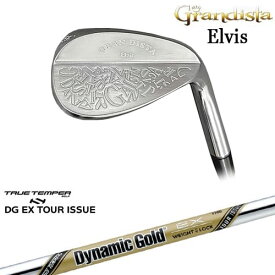 GRANDISTA Elvis ウェッジ(51/55/59度) 超軟素材S15C[WD]グランディスタGRANDISTA DynamicGoldEX TOUR ISSUE ツアーイシューTRUE TEMPER