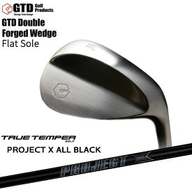 GTD Double Forged Wedge/ダブルフォージドウェッジ/Flat Sole/PROJECT_X_ALL_BLACK/TRUE_TEMPER/トゥルーテンパー/カスタムクラブ/代引NG