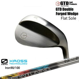 GTD Double Forged Wedge ダブルフォージドウェッジ Flat Sole 特約店限定 ZERO XROSS IRON アイアン ゼロクロス デザインチューニング