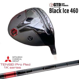 GTD GTD Black Ice 460 DRIVER George Takei Design ドライバー TENSEI Pro Red 1Kテンセイプロレッド1K 三菱ケミカル