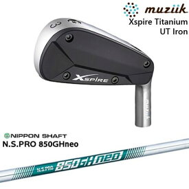 【OVDカスタム】Xspire UTi アイアン型ユーティリティ[UT]ムジークMUZIIK N.S.PRO 850GH neo 日本シャフト