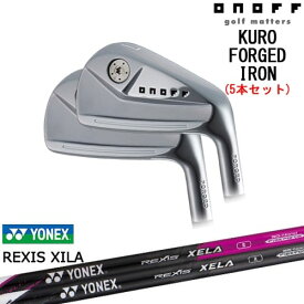 ONOFF KURO(クロ) FORGED IRON 2024年モデル アイアン5本set(6I-PW)[6P]オノフONOFF REXIS XELA レクシス キセラ YONEX ヨネックス