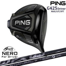 【OVD購入特典付】PING G425 ドライバー MAX LST SFT ピン 1W For Driver NEROネロ ARCH GOLF アーチゴルフジャパン