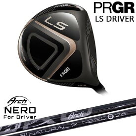 【工房カスタム】PRGR LS ドライバー[DW]プロギアPRGR For Driver NEROネロ ARCH GOLF アーチゴルフジャパン