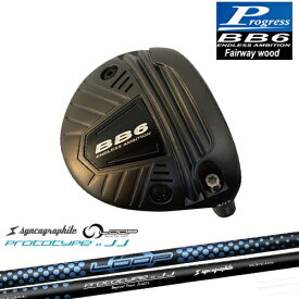 【工房カスタム】BB6 フェアウェイウッド Fairway wood 3W/5W/7W[FW]プログレスProgress LOOP PROTOTYPE ：： JJ シンカグラファイト