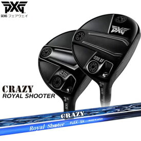 【PXGならOVDGOLF！】PXG GEN5 フェアウェイウッド/0311/0311XF/FW/ROYAL_SHOOTER/ロイヤルシューター/CRAZY/クレイジー/カスタムクラブ