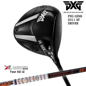 【PXGならOVDGOLF！】PXG GEN6 0311 XF ドライバー RH LH [DW]TourAD IZ ツアーAD IZ グラファイトデザイン