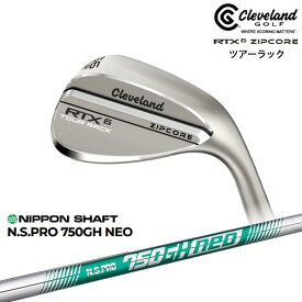 【3/18発売】クリーブランド RTX6 ZIPCORE ツアーラック[WD]ダンロップDUNLOP N.S.PRO 750GH neo 日本シャフト