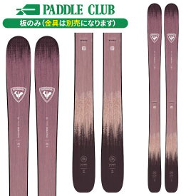 ロシニョール ROSSIGNOL RALLYBIRD SOUL 92 (板のみ) ラリーバードソウル オールマウンテン レディース RANMN02 [スキー板] [25-26] [2026] [旧モデルスキー]
