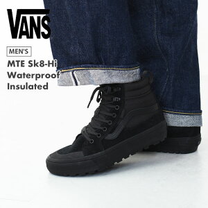 VANS [@Y] MTE Sk8-Hi Waterproof Insulated [VN000DAQBKA] MTE XP[gnCEH[^[v[tCV[ebhEXj[J[EhEEAEghAELvEMEN'S [2025AW]
