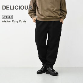DELICIOUS [デリシャス] Melton Easy Pants [DP0013] メルトンイージーパンツ・ニット素材・ナチュラル・ゆったりシルエット・ストレッチ・軽量・MEN'S / LADY'S [2025AW]MEN'S / LADY'S [2025AW]