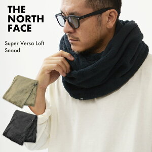 yPRE SALEzTHE NORTH FACE [U m[XtFCXK㗝X] Super Versa Loft Snood [NN72507] X[p[o[TtgXk[hijZbNXjE}t[EXk[hEt[XEAEghAELvEE