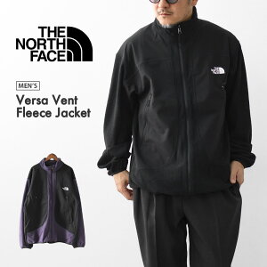 THE NORTH FACE [�U �m�[�X�t�F�C�X���K�㗝�X] Versa Vent Fleece Jacket [NL22650] �o�[�T�x���g�t���[�X�W���P�b�g�i�����Y�j�E�t���[�X�E�X�E�F�b�g�E�X�^���h�J���[�E�h���E�A�E�g�h�A�W���P�b�g�EM