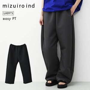 mizuiro ind [�~�Y�C�� �C���h] easy PT [2-260098] �C�[�W�[�p���c�E���[�Y�V���G�b�g�E���C�h�p���c�E�E�G�X�g�S���E�J�W���A���E���ꂢ�߁ELADY'S [2026SS]