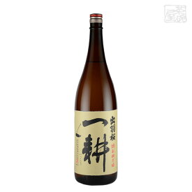 出羽桜 特別純米 一耕 1800ml 出羽桜酒造 日本酒 特別純米酒