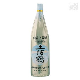 土佐鶴 千寿 特別本醸造 特等 1800ml 土佐鶴酒造 日本酒 本醸造