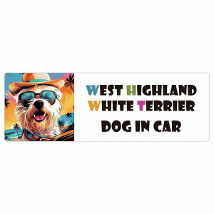 West Highland White Terrier EGXgnChzCgeA  J[XebJ[ V[ DOG IN CAR C Xq TOX  20x6.7cm ` h O  ԃXebJ[XebJ[  
