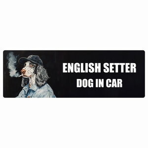  ENGLISH SETTER CObVZb^[ DOG IN CAR J[XebJ[ V[  ƕ 傢 15x5cm ` h O  hbOI{[h fJ[
