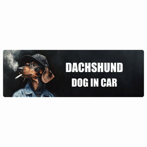  DACHSHUND _bNXtg DOG IN CAR J[XebJ[ V[  ƕ 傢 20x6.7cm ` h O  hbOI{[h fJ[