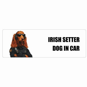 ������� IRISH SETTER �A�C���b�V���Z�b�^�[ DOG IN CAR �J�[�X�e�b�J�[ �V�[�� �� �Z�L�����e�B�K�[�h�� ���傢�� 20x6.7cm �����` �h�� ���O ���� �h�b�O�I���{�[�h �f�J�[��