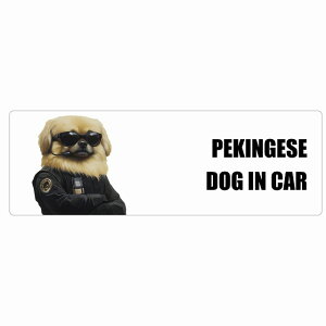  PEKINGESE yLj[Y DOG IN CAR J[XebJ[  ZLeBK[h 傢 15x5cm ` h O  hbOI{[h fJ[