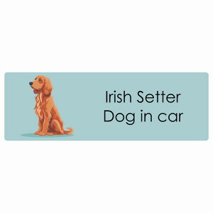 ������� Irish Setter �A�C���b�V���Z�b�^�[ Dog IN CAR �J�[�X�e�b�J�[ �V�[�� �� �p�X�e�� �����݃J���[ �X�^�C�� �A�j���� 20x6.7cm �����` �h�� ���O ���� �h�b�O�I���{�[�h �f�J�[��