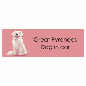  Great Pyrenees O[gsj[Y Dog IN CAR J[XebJ[ V[  pXe ݃J[ X^C Aj 15x5cm ` h O  hbOI{[h fJ[