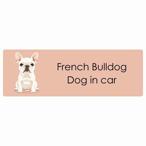  French Bull Dog t`uhbO Dog IN CAR J[XebJ[ V[  pXe ݃J[ X^C Aj 20x6.7cm ` h O  hbOI{[h fJ[