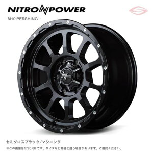 iCgp[ M10 p[VO A~zC[1{ 15x6.0J 6H 139.7 {33 Z~OXubN/}VjO/15C` NITRO POWER M10 PERSHING