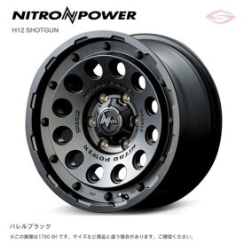 ナイトロパワー H12 ショットガン アルミホイール1本 16x5.5J 5H 139.7 ＋20 バレルブラック/16インチ NITRO POWER H12 SHOTGUN