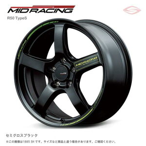 MID���[�V���O R50 TypeS �z�C�[��1�{ 17x7.0J 5H 114.3 +48 �Z�~�O���X�u���b�N/17�C���` MID RACING R50 TypeS