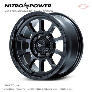 iCgp[ M10 p[VOoubNGfBV A~zC[1{ 16x5.5J 5H 139.7 {20 oubN/16C` NITRO POWER M10 PERSHING BARREL BLACK EDITION