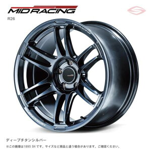 MID[VO R26 A~zC[1{ 18x8.5J 5H 114.3 {45 fB[v`^Vo[/18C` MID RACING