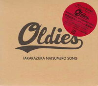 OLDIES-TAKARAZUKANATSUMEROSONG-初回生産限定盤/宝塚歌劇団【CD、DVD】
