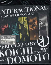 INTERACTIONAL/SHOW ME UR MONSTER [Blu-ray]
